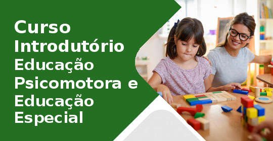 Curso Introdutrio em Educao Psicomotora e Educao Especial